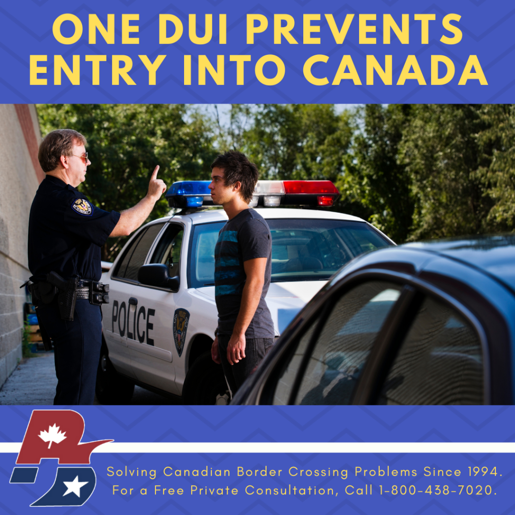 Can You Enter Canada With A DUI? Canada Border Crossing Services